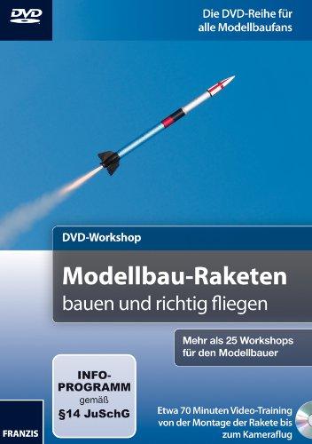 DVD-Workshop: Modellbau-Raketen bauen und richtig fliegen