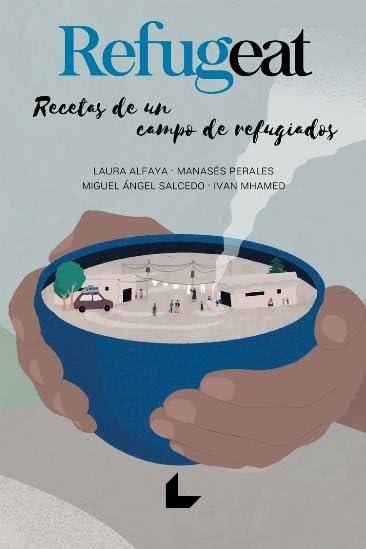 Refugeat: Recetas de un campo de refugiados