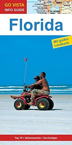 GO VISTA: Reiseführer Florida: Mit Faltkarte (Go Vista Info Guide)