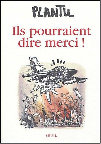 Ils pourraient dire merci !