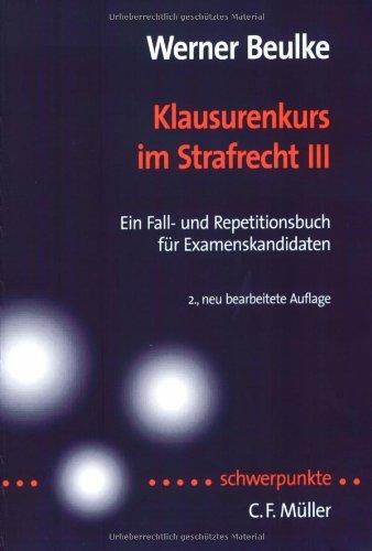 Klausurenkurs im Strafrecht III