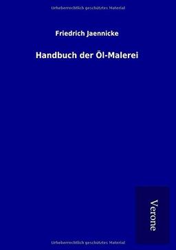 Handbuch der Öl-Malerei