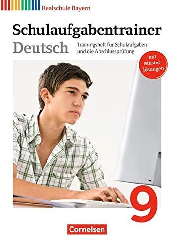 Deutschbuch - Realschule Bayern: 9. Jahrgangsstufe - Schulaufgabentrainer mit Lösungen