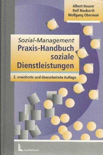 Sozial-Management: Praxis-Handbuch soziale Dienstleistungen