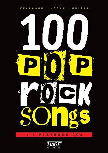 100 Pop Rock Songs + 5 Playback-CDs + GM-Midifiles: Hits, die Musikgeschichte geschrieben haben