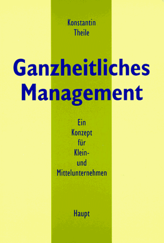 Ganzheitliches Management