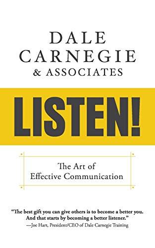 Listen!: The Art of Effective Communication