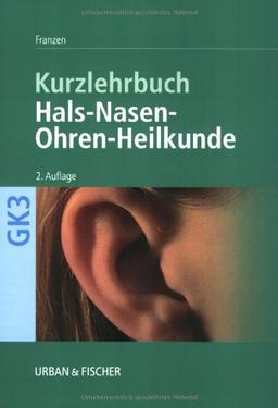 Hals-Nasen-Ohren-Heilkunde: Kurzlehrbuch