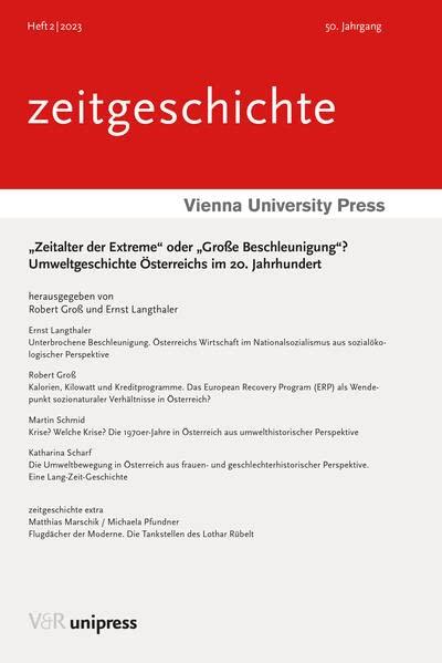 „Zeitalter der Extreme“ oder „Große Beschleunigung“?: Umweltgeschichte Österreichs im 20. Jahrhundert