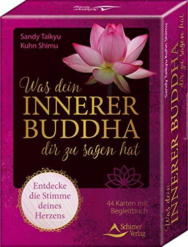 Was dein innerner Buddha dir zu sagen hat: Entdecke die Stimme deines Herzens - 44 Karten mit Anleitung