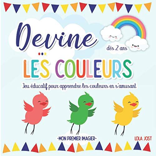 Mon premier imagier – Devine les Couleurs: Livre éducatif pour apprendre les couleurs avec des devinettes tout en s’amusant – Cadeau pour enfants & tout petits dès 2 ans