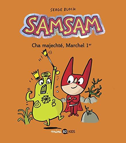 SamSam. Vol. 5. Cha majechté, Marchel 1er