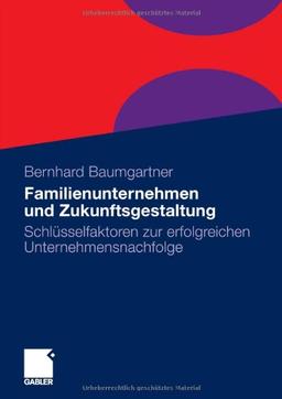 Familienunternehmen und Zukunftsgestaltung: Schlüsselfaktoren zur erfolgreichen Unternehmensnachfolge