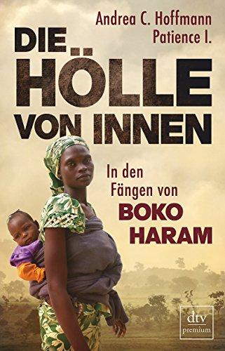 Die Hölle von innen: In den Fängen von Boko Haram