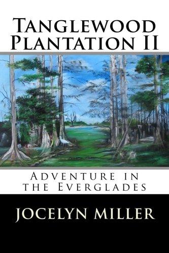 Tanglewood Plantation II: Adventure in the Everglades.