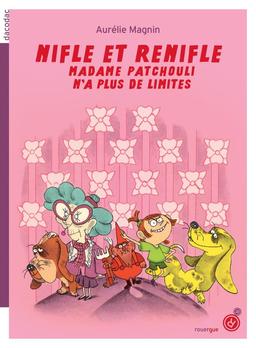 Nifle et ReNifle. Vol. 2. Madame Patchouli n'a plus de limites