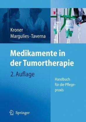 Medikamente in der Tumortherapie: Handbuch für die Pflegepraxis