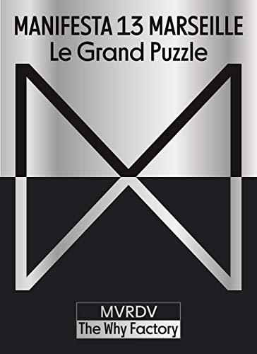 Manifesta 13 Marseille: Le Grand Puzzle (Architektur)