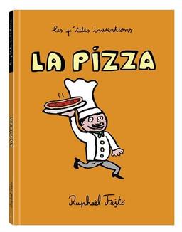 Les p'tites inventions. Vol. 2. La pizza