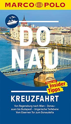 MARCO POLO Reiseführer Donau Kreuzfahrt: Der perfekte Begleiter für die Donau-Kreuzfahrt mit Insider-Tipps und