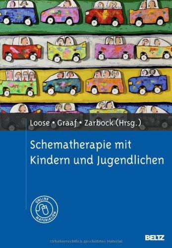 Schematherapie mit Kindern und Jugendlichen: Mit Online-Materialien