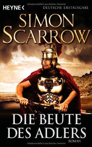 Die Beute des Adlers: Die Rom-Serie 5