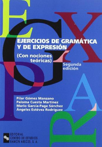 Ejercicios de gramática y de expresión (con nociones teóricas) (Manuales)