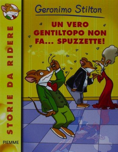 Un vero gentiltopo non fa... spuzzette!