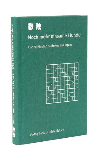 Noch mehr einsame Hunde. Die schönsten Sudokus aus Japan