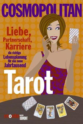 Cosmopolitan. Tarot. Liebe, Partnerschaft, Karriere