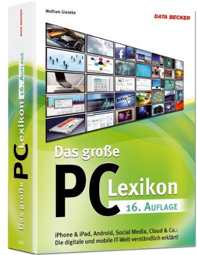 Das große PC-Lexikon: Ihr Wegweiser durch den Hightech-Dschungel!