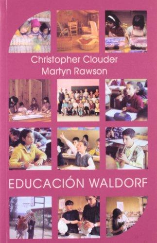 Educación Waldorf : ideas de Rudolf Steihei en la práctica