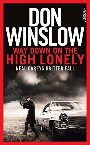 Way Down on the High Lonely: Neal Careys dritter Fall (Neal-Carey-Serie)