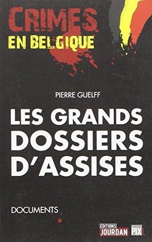 Les grands dossiers d'assises