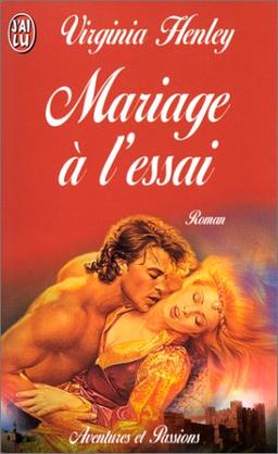 MARIAGE A L'ESSAI (Aventures et Passion)