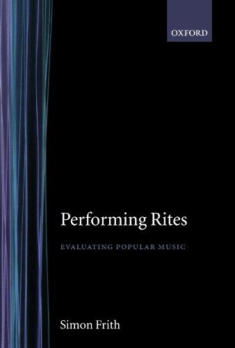 Performing Rites: Evaluating Popular Music