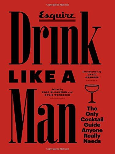 Esquire: Drink Like a Man