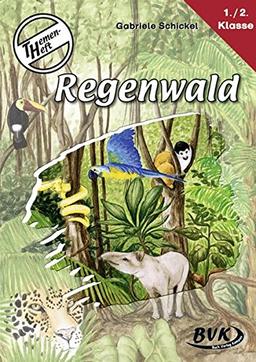 Themenheft &#34;Regenwald&#34;