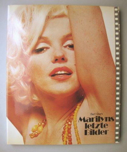 Marilyns letzte Bilder.