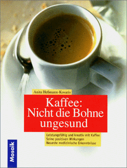 Kaffee: Nicht die Bohne ungesund