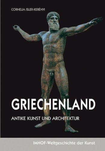 Griechenland - Antike Kunst und Architektur