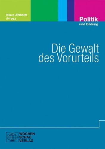 Die Gewalt des Vorurteils