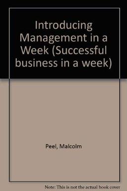 Introducing Management in a Week (Successful business in a week)