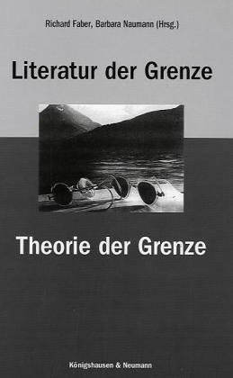 Literatur der Grenze - Theorie der Grenze