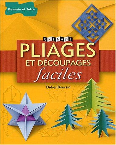 Pliages et découpages faciles