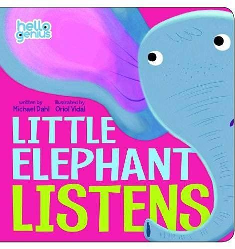 Little Elephant Listens (Hello Genius)