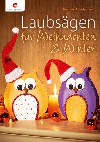 Laubsägen für Weihnachten & Winter