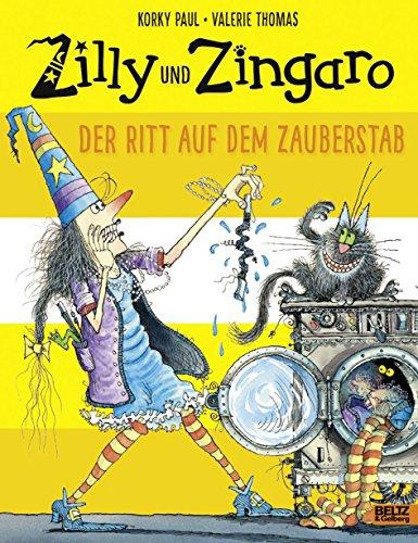 Zilly und Zingaro. Der Ritt auf dem Zauberstab: Vierfarbiges Bilderbuch