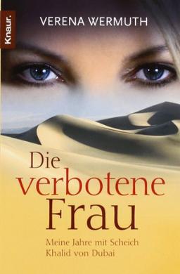 Die verbotene Frau: Meine Jahre mit Scheich Khalid von Dubai