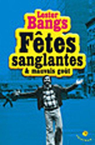 Fêtes sanglantes et mauvais goût